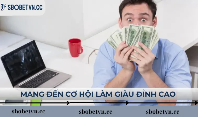 Đại lý SBOBET mang đến cơ hội làm giàu đỉnh cao cho mọi thành viên