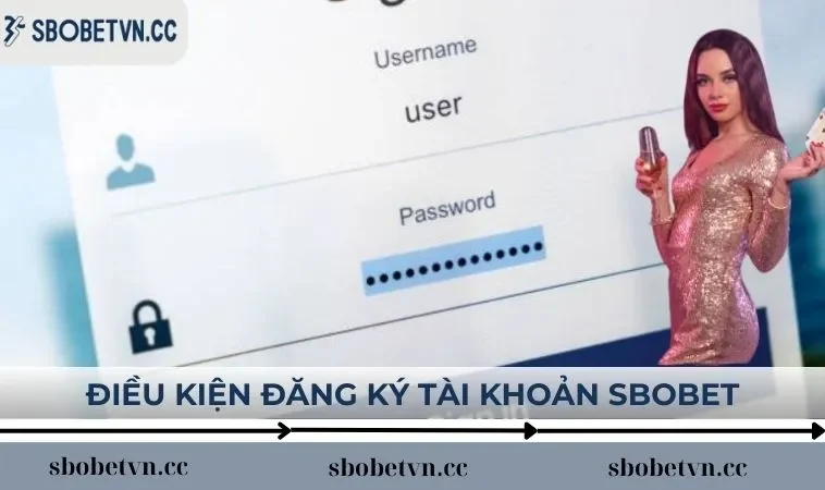 Điều kiện đăng ký tài khoản SBOBET siêu đơn giản