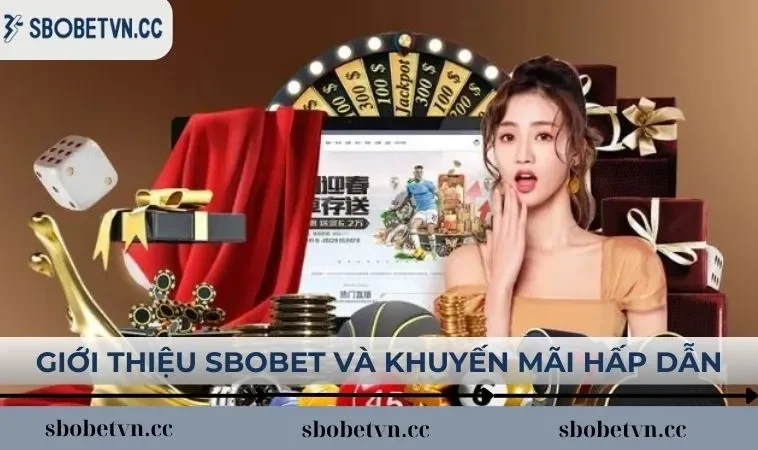 Giới thiệu SBOBET và khuyến mãi hấp dẫn
