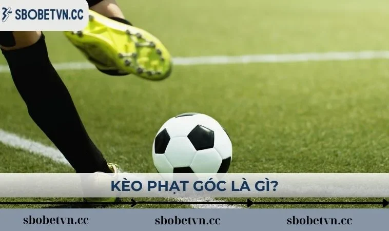Kèo phạt góc là gì