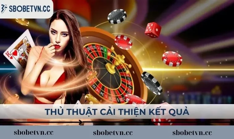Thủ thuật cải thiện kết quả cho newbie SBOBET 2025
